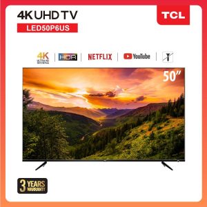 TCL TV UHD LED สมาร์ท ทีวี50 นิ้ว (4K, Smart) รุ่น LED50P6US